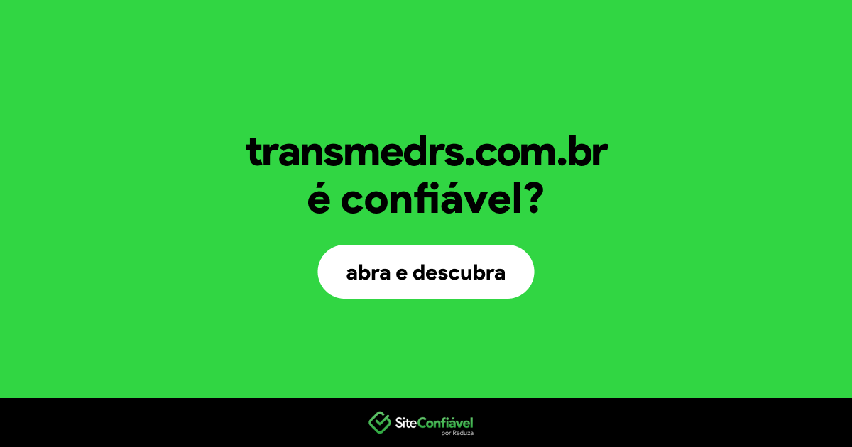 O site transmedrs.com.br é confiável?