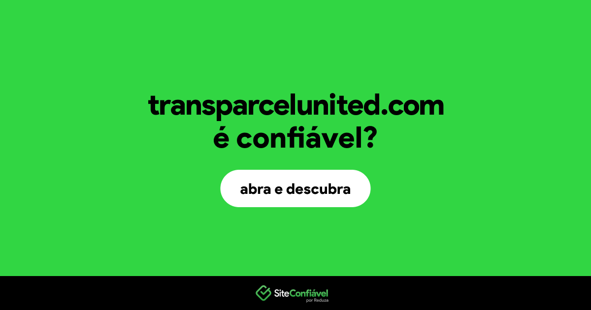 O site transparcelunited.com é confiável?