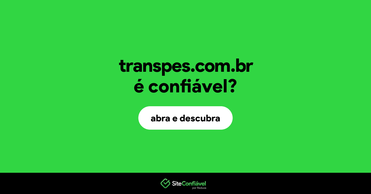 O site transpes.com.br é confiável?
