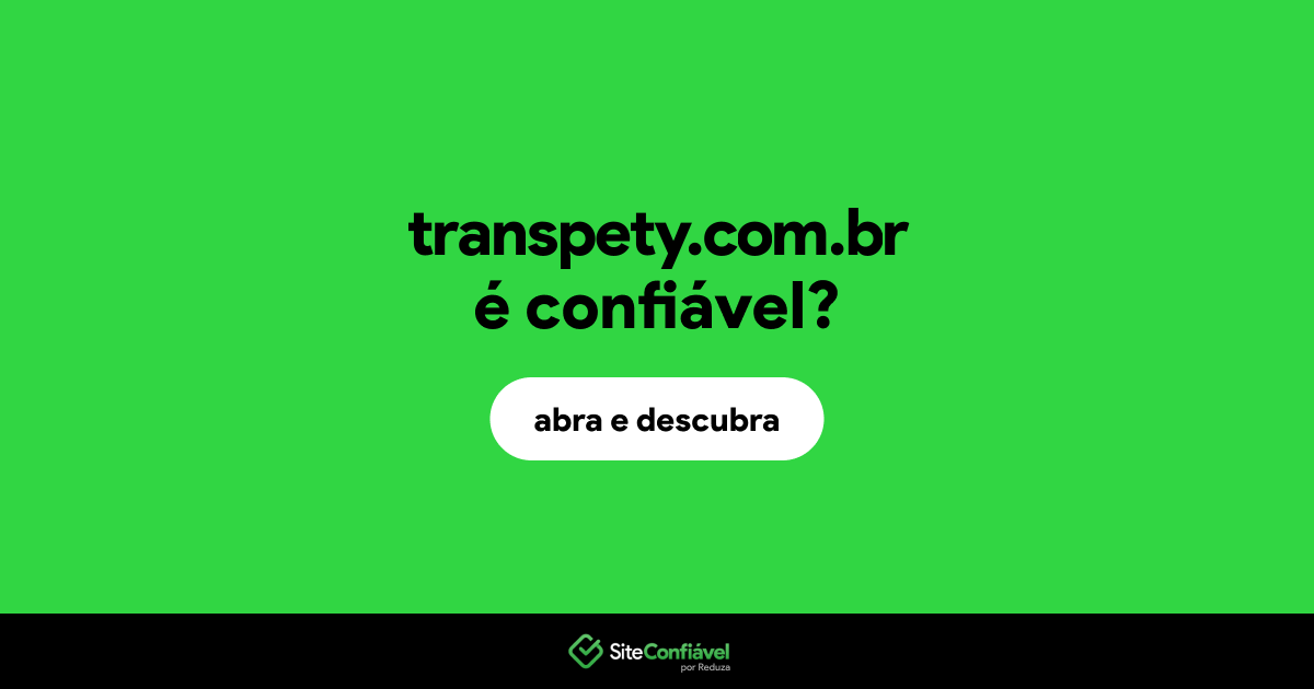 O site transpety.com.br é confiável?