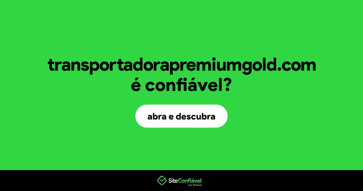 O site transportadorapremiumgold.com é confiável?