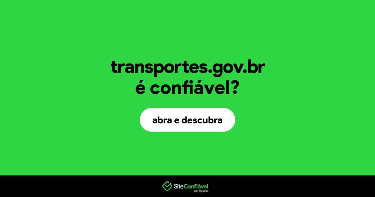O site transportes.gov.br é confiável?