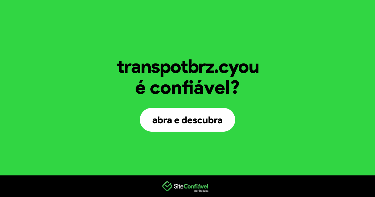 O site transpotbrz.cyou é confiável?