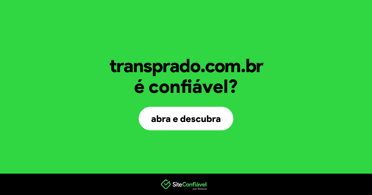 O site transprado.com.br é confiável?