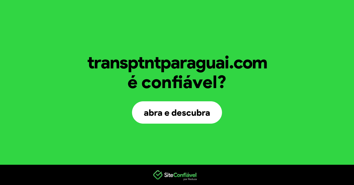 O site transptntparaguai.com é confiável?