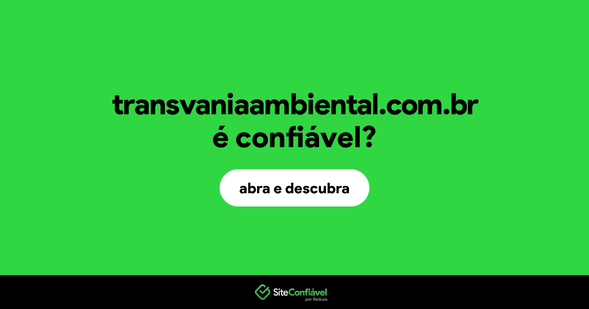 O site transvaniaambiental.com.br é confiável?
