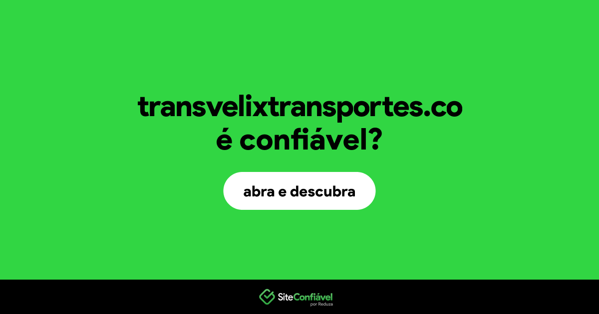 O site transvelixtransportes.co é confiável?