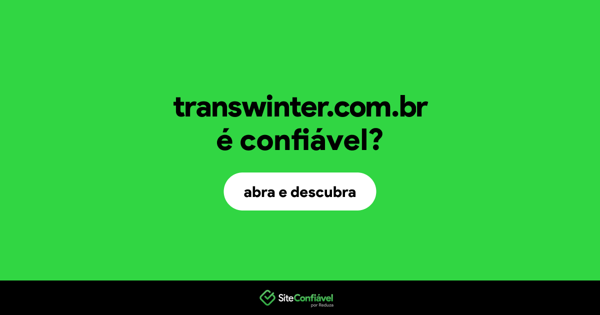 O site transwinter.com.br é confiável?
