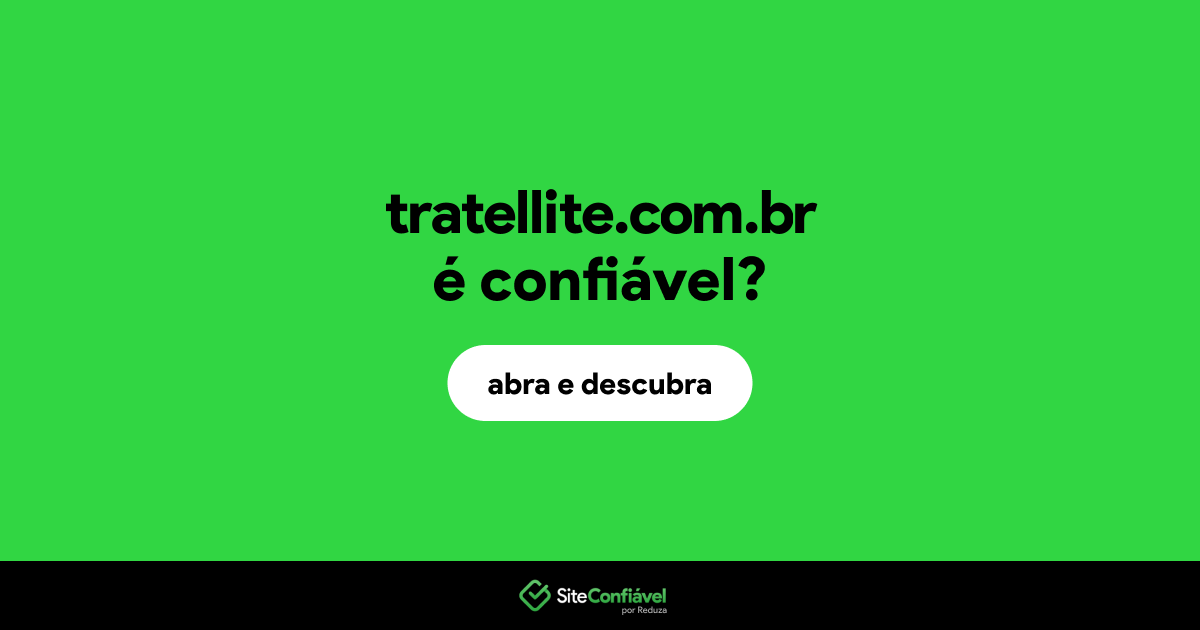 O site tratellite.com.br é confiável?