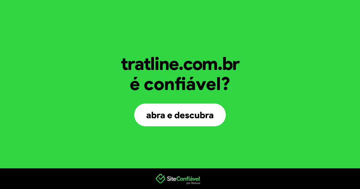 O site tratline.com.br é confiável?