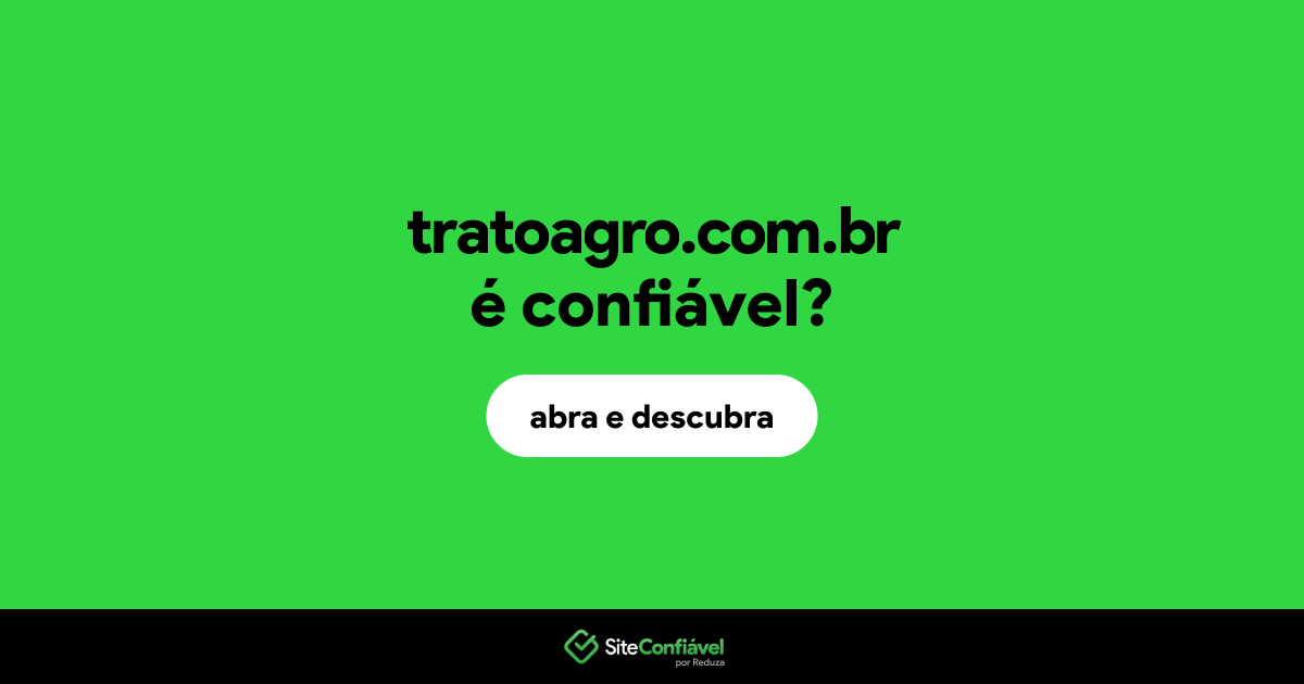 O site tratoagro.com.br é confiável?