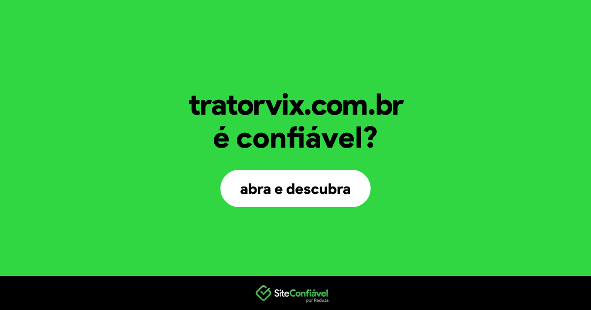 O site tratorvix.com.br é confiável?