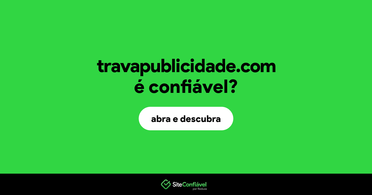 O site travapublicidade.com é confiável?