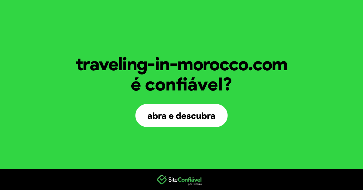 O site traveling-in-morocco.com é confiável?
