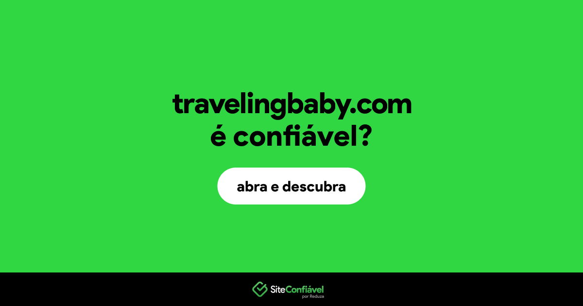 O site travelingbaby.com é confiável?