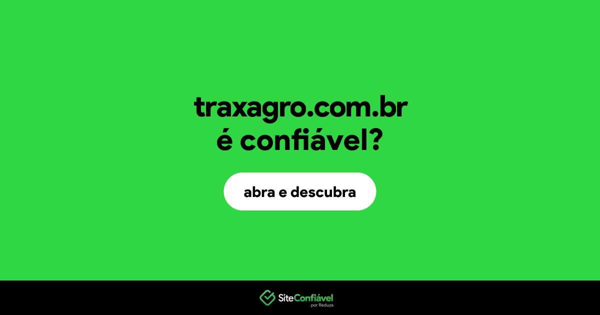 O site traxagro.com.br é confiável?