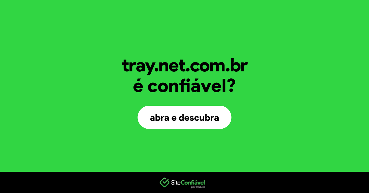 O site tray.net.com.br é confiável?