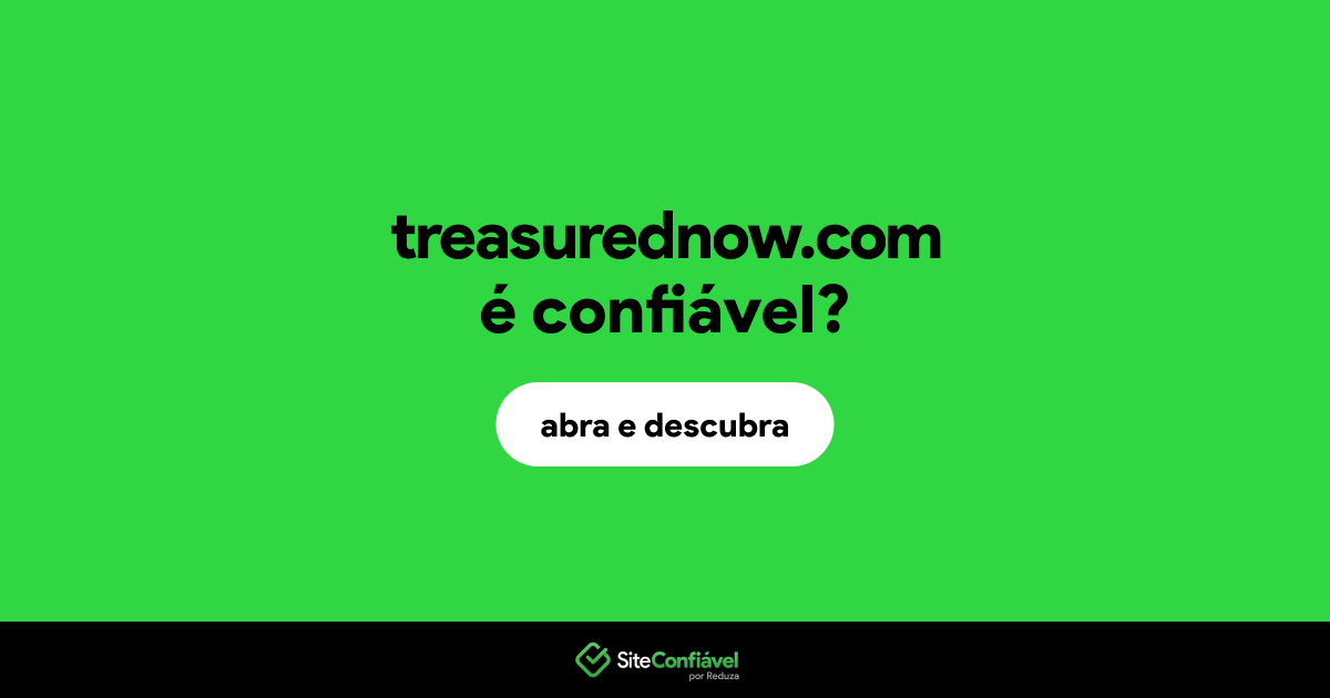 O site treasurednow.com é confiável?