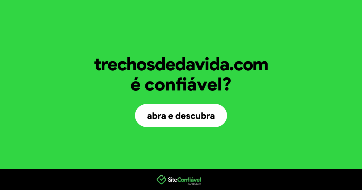 O site trechosdedavida.com é confiável?