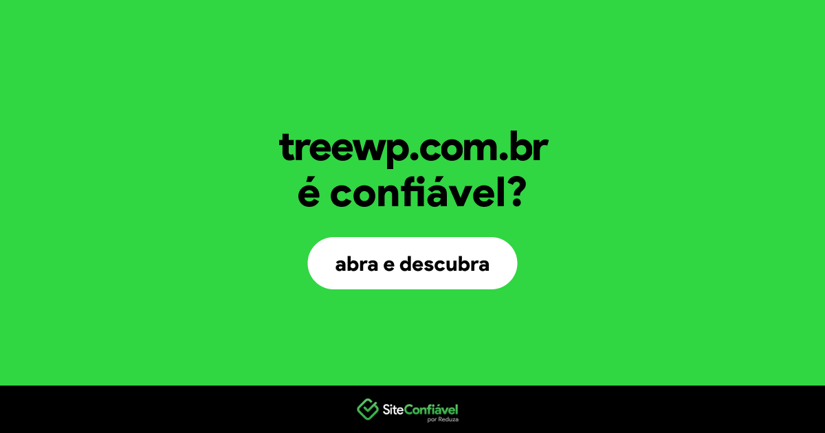 O site treewp.com.br é confiável?