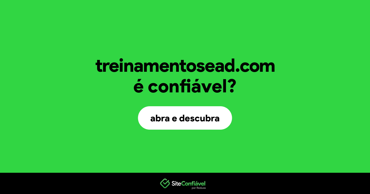 O site treinamentosead.com é confiável?