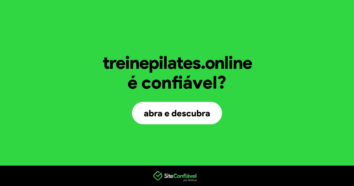 O site treinepilates.online é confiável?
