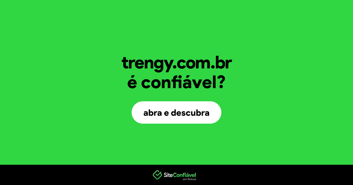 O site trengy.com.br é confiável?