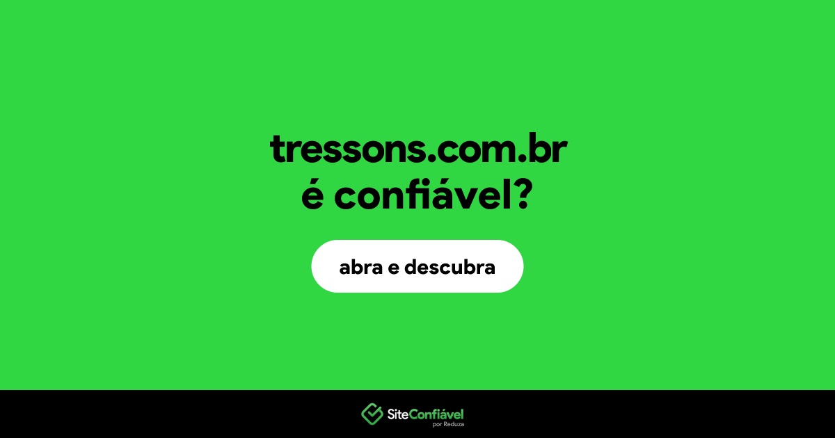 O site tressons.com.br é confiável?