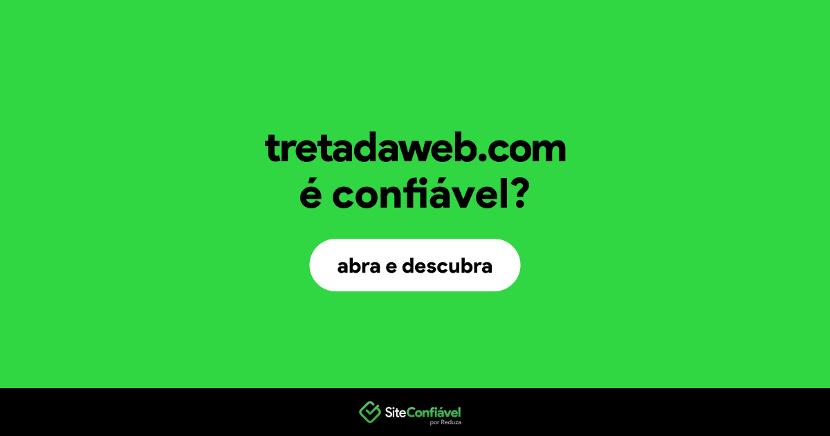 O site tretadaweb.com é confiável?