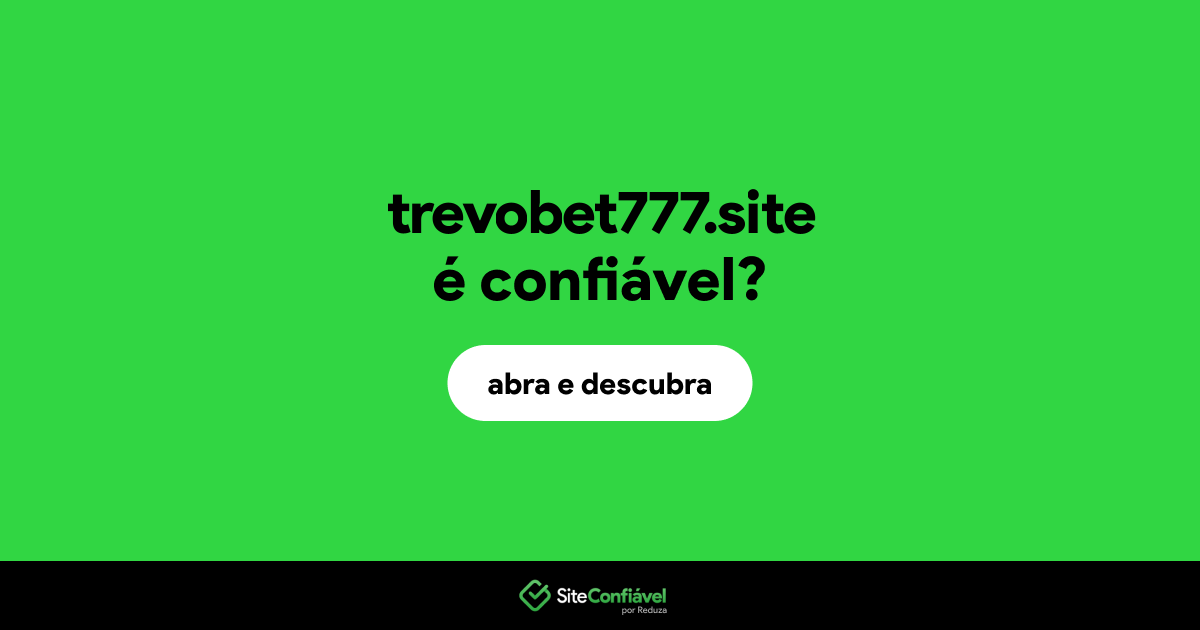 O site trevobet777.site é confiável?