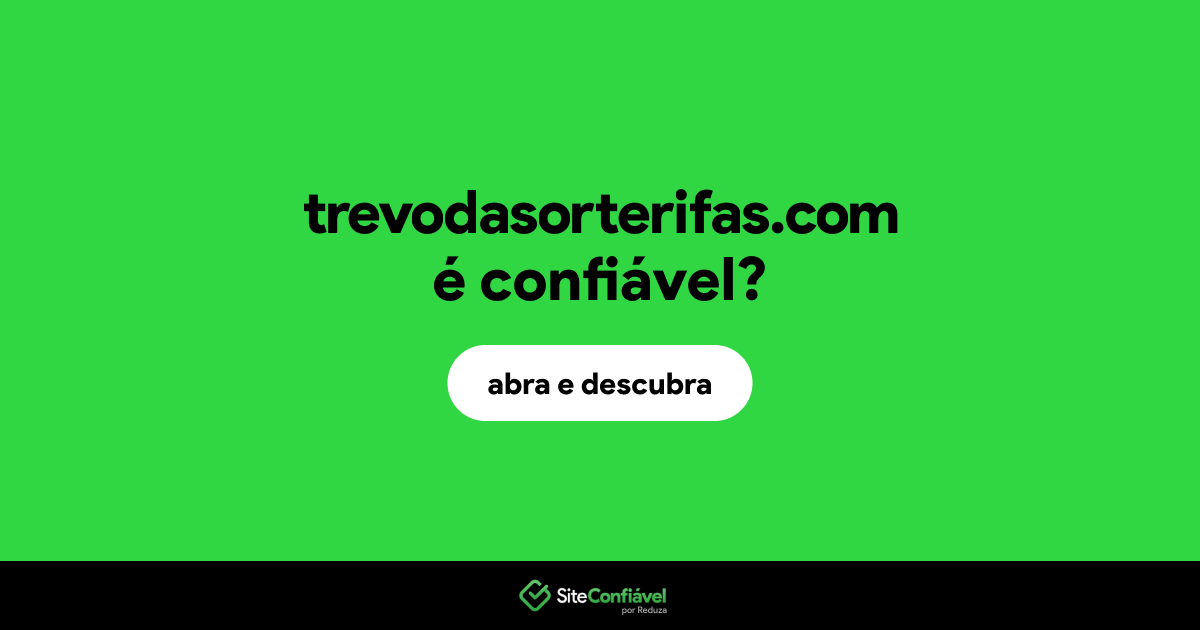 O site trevodasorterifas.com é confiável?