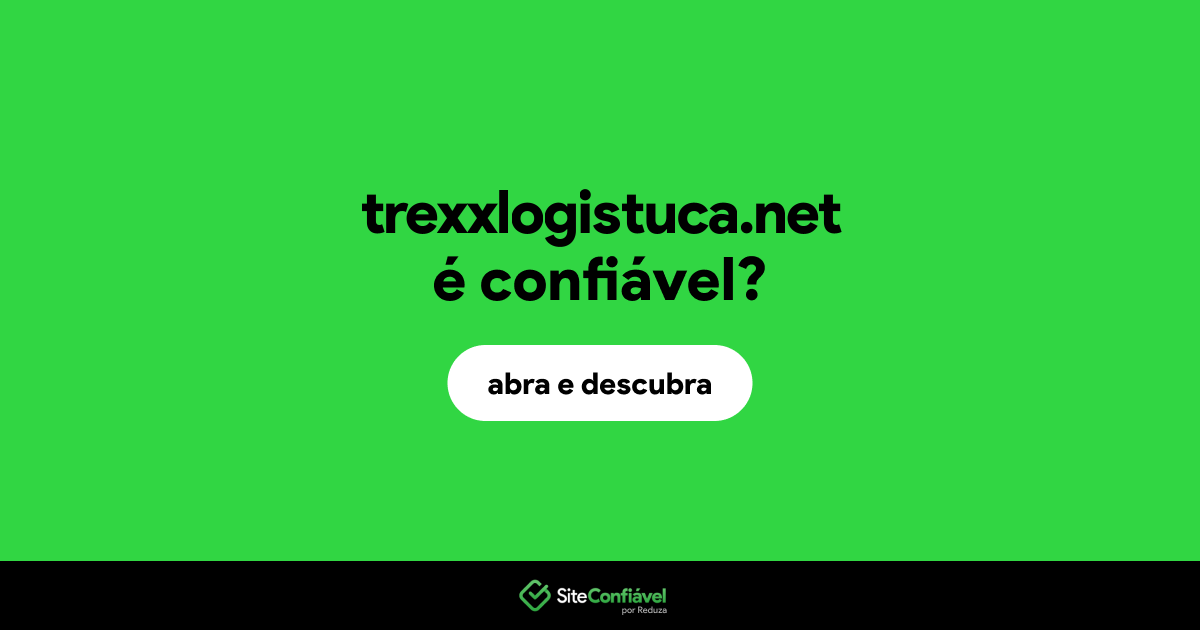 O site trexxlogistuca.net é confiável?
