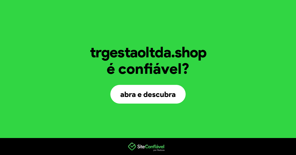 O site trgestaoltda.shop é confiável?