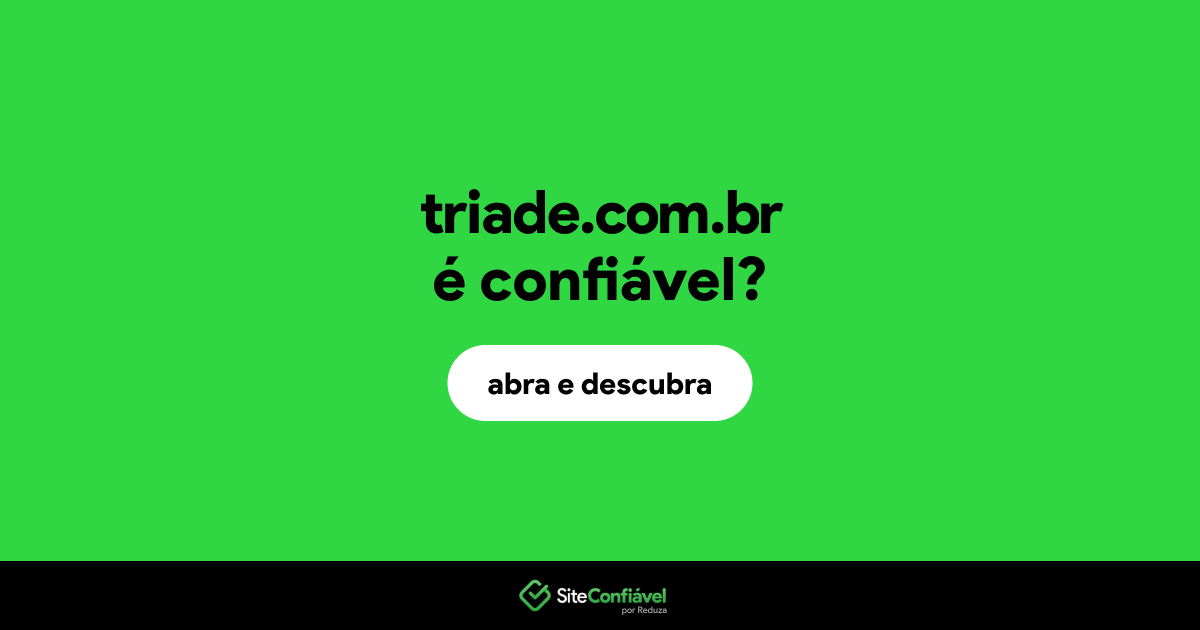 O site triade.com.br é confiável?