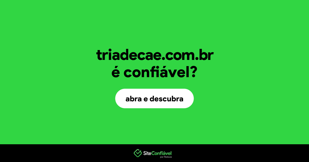 O site triadecae.com.br é confiável?