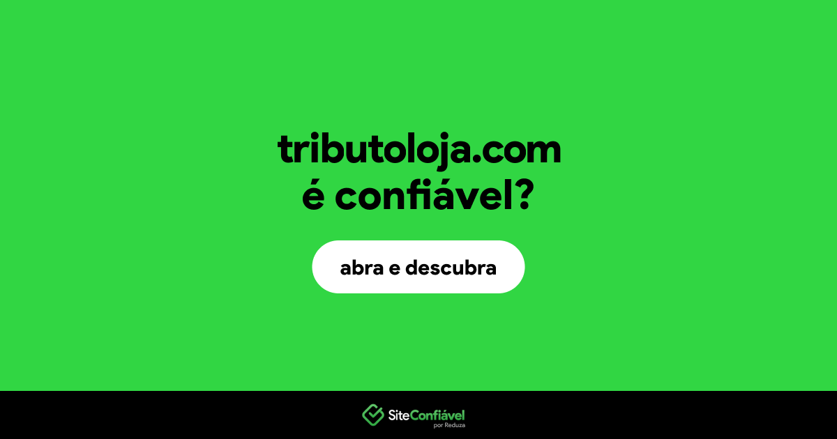 O site tributoloja.com é confiável?