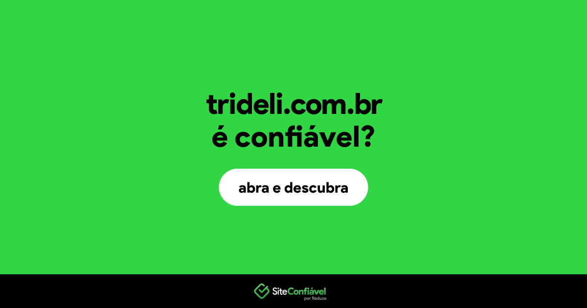 O site trideli.com.br é confiável?
