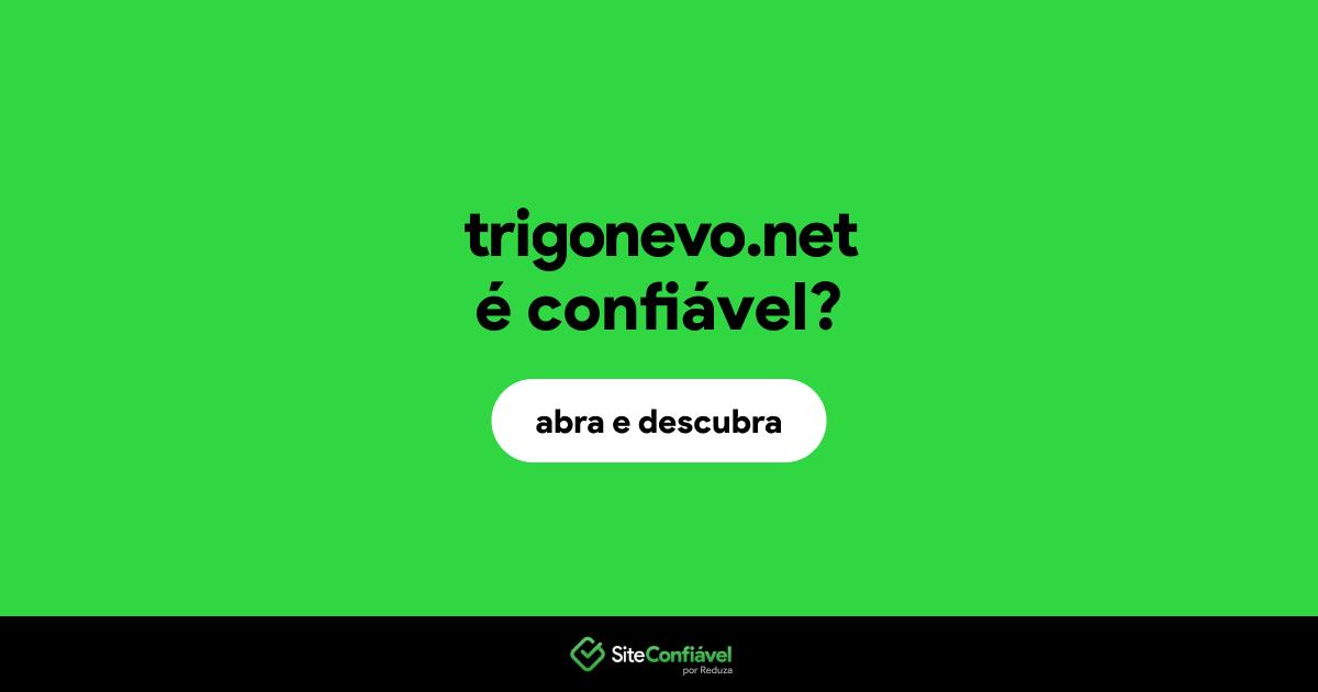 O site trigonevo.net é confiável?