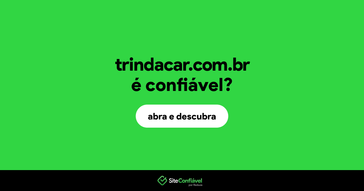 O site trindacar.com.br é confiável?