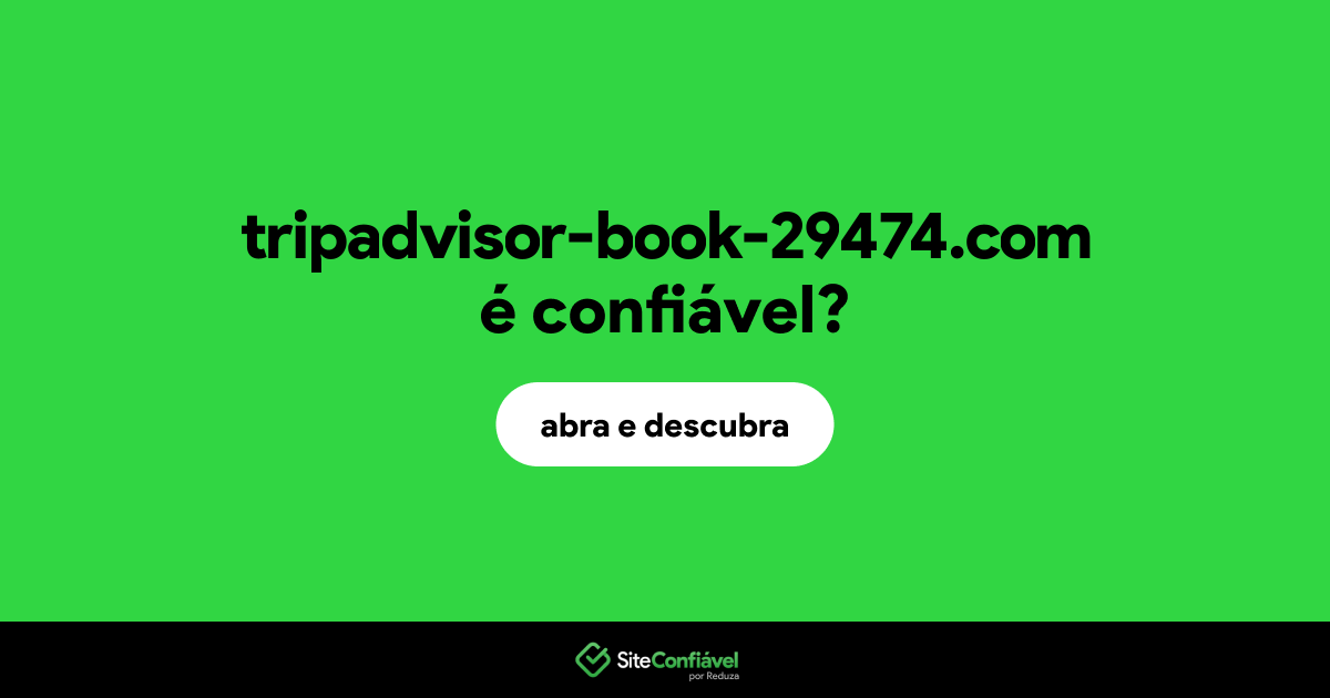 O site tripadvisor-book-29474.com é confiável?