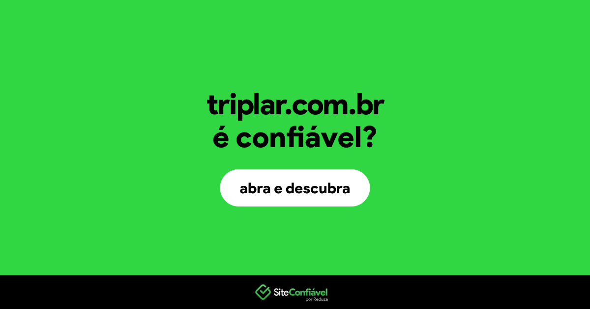 O site triplar.com.br é confiável?