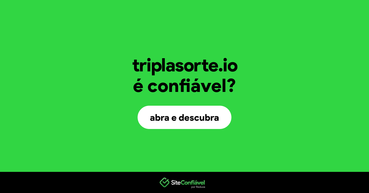 O site triplasorte.io é confiável?