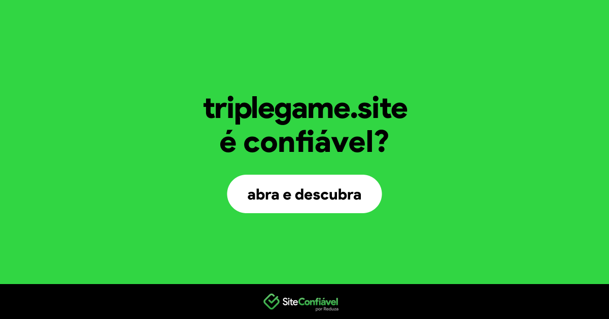 O site triplegame.site é confiável?