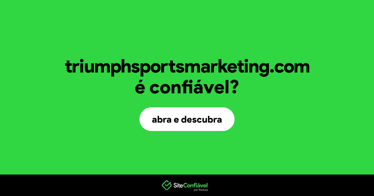 O site triumphsportsmarketing.com é confiável?