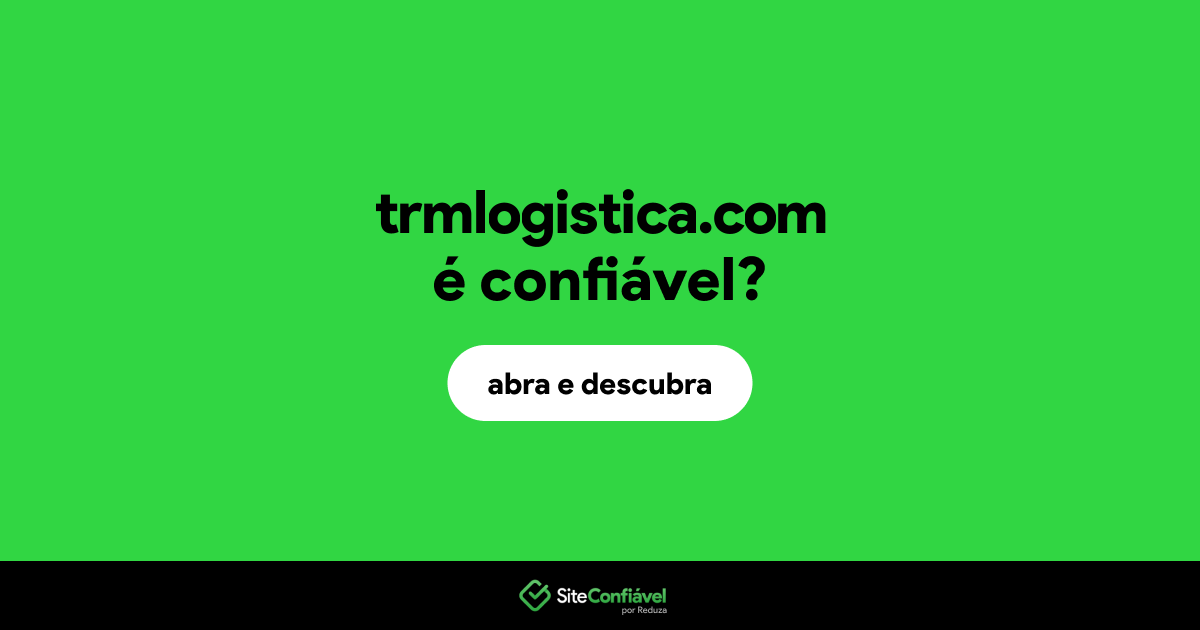 O site trmlogistica.com é confiável?
