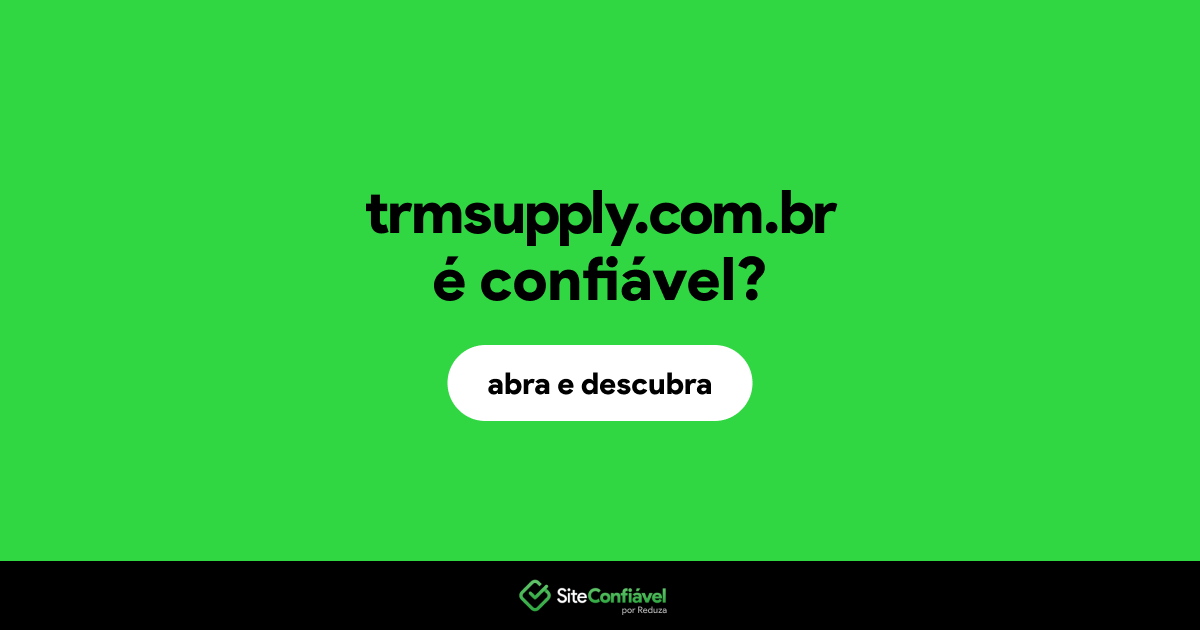 O site trmsupply.com.br é confiável?
