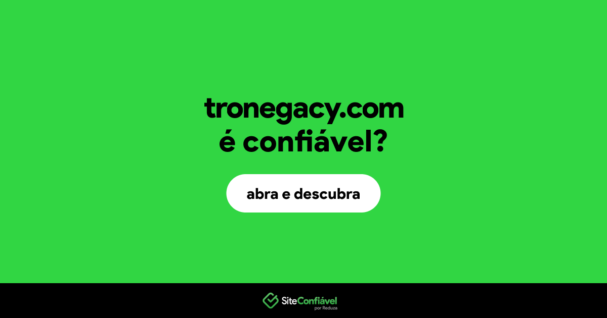 O site tronegacy.com é confiável?