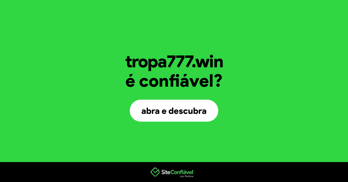 O site tropa777.win é confiável?
