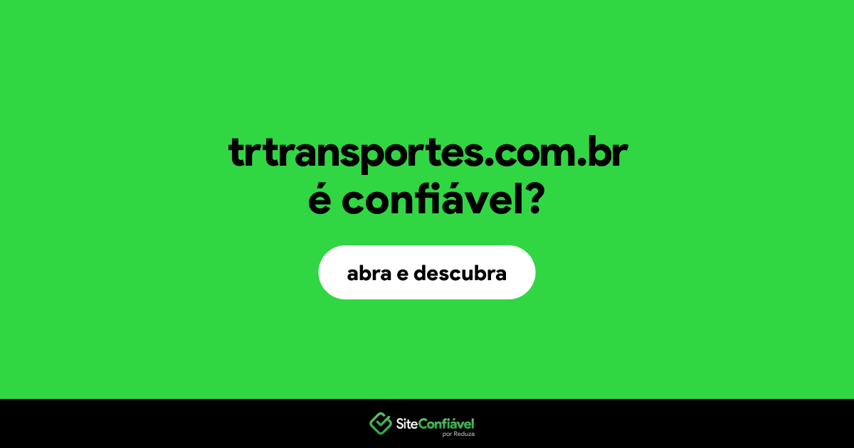 O site trtransportes.com.br é confiável?
