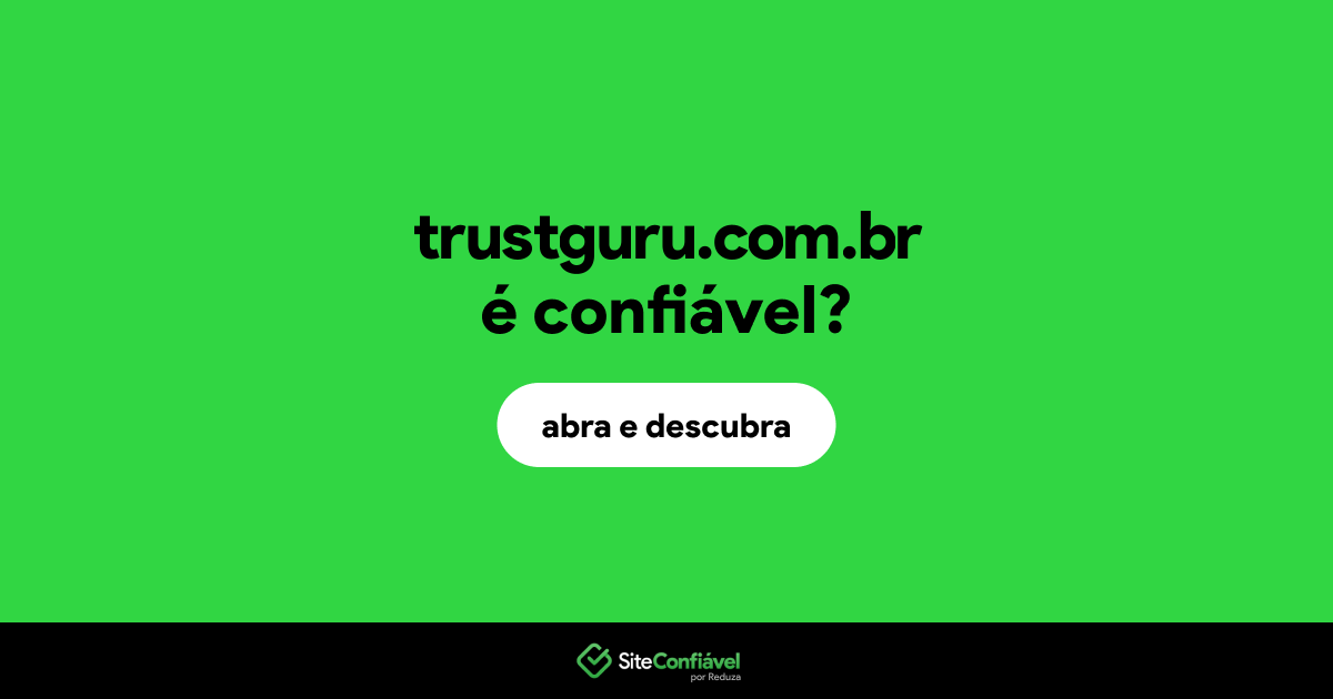 O site trustguru.com.br é confiável?